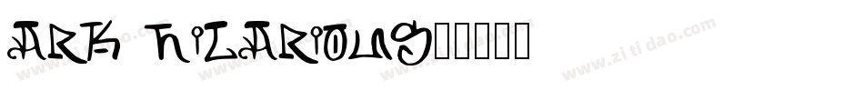 ark HILARIOUS字体转换